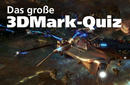 Erinnerung: Jetzt beim 3DMark-Benchmark-Quiz mitmachen und fette Preise gewinnen
