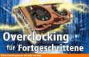 Overclocking für Fortgeschrittene: Vorschau auf das Special-Thema der PCGH 10/2011 - Jetzt mit Video-Vorschau