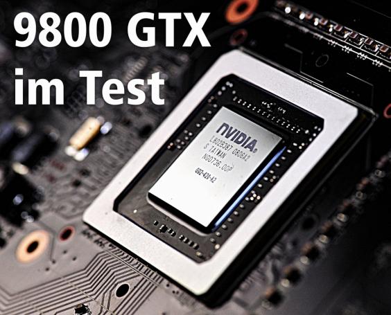 Point of View Geforce 9800 GTX samt SLI und 3-Way-SLI im PCGH-Test.