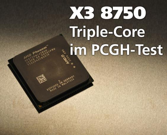 AMD Phenom X3 8750 im PCGH-Praxistest
