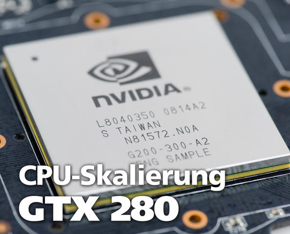 PCGH-Test: CPU-Skalierung mit der Geforce GTX 280
