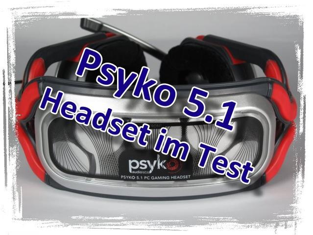 Psyko 5.1: einzigartiges Surround-Sound-Headset im Hands-on-Test - perfekt für Profispieler?