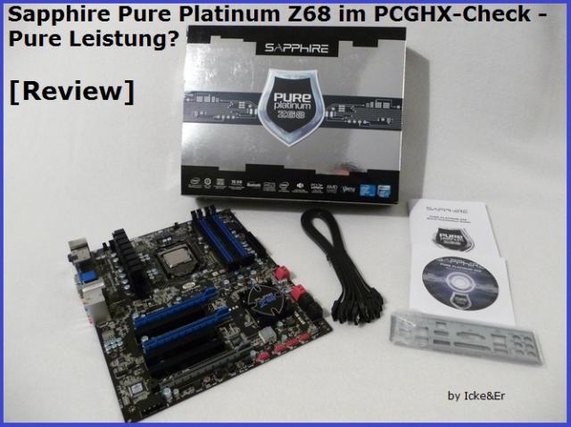 Sockel 1155: Sapphire Pure Platinum Z68 im PCGHX-Test. (3)