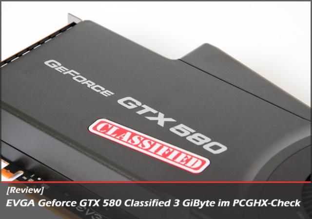 EVGA Geforce GTX 580 Classified mit 3 GiByte im PCGHX-Check (7)