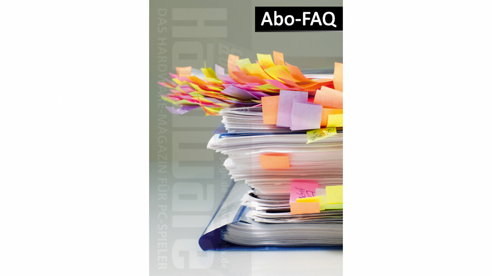 Das PCGH Abo-FAQ mit Antworten zu den wichtigsten Fragen