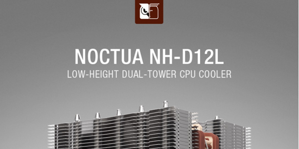 Noctua NH-D12L: Neuer Dual-Tower-Kühler ist trotz 120-mm-Lüfter besonders niedrig