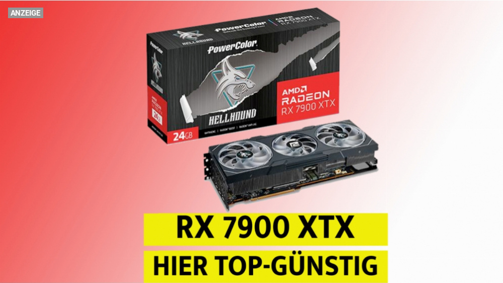 RX 7900 XTX kaufen: Top-Radeon hier am günstigsten - aber nur kurz