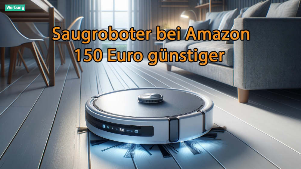 Spinnt Amazon? Saugroboter kostet dank 58 Prozent Rabatt nur noch 109,99 Euro