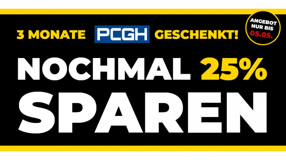 Nur bis 5. Mai: 3 Monate PCGH geschenkt: Jetzt abonnieren und 25 % sparen