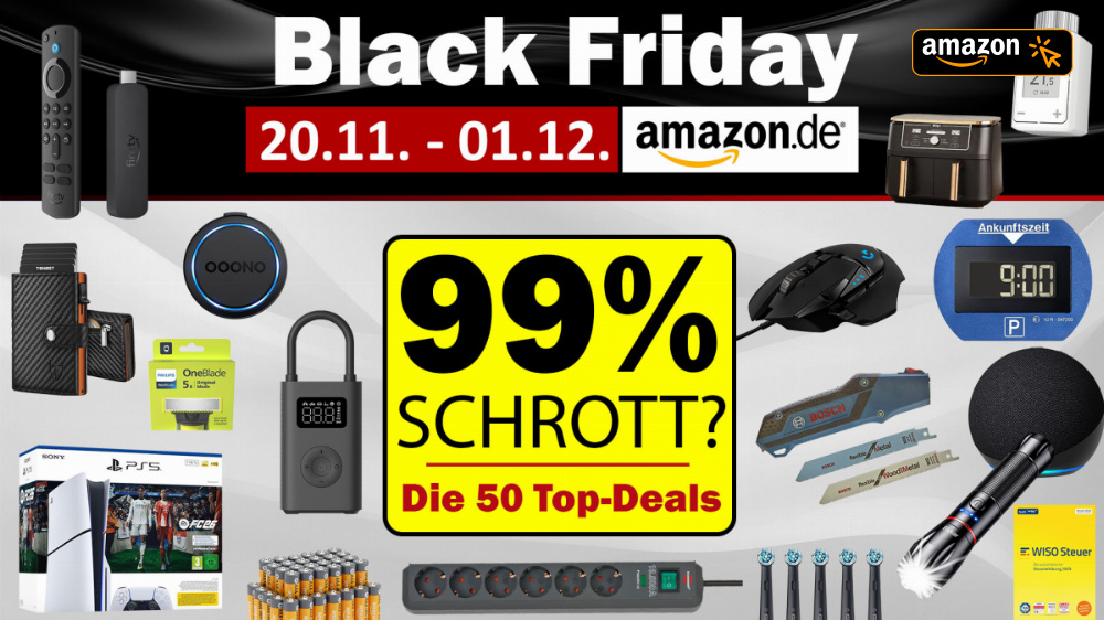 Amazon Black Friday: 99% Schrott? Die 50 besten Angebote zur Black Friday Woche (Abgelaufen!)