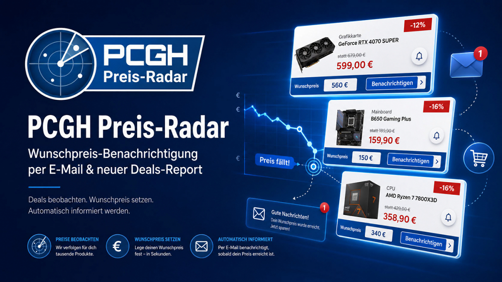 PCGH Preis-Radar: Wunschpreis-Benachrichtigung per E-Mail und neuer Deals-Report