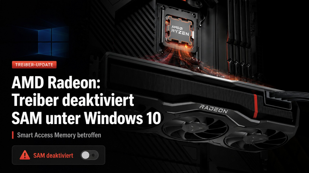 Radeon unter Windows 10: Smart Access Memory wird ungefragt abgeschaltet