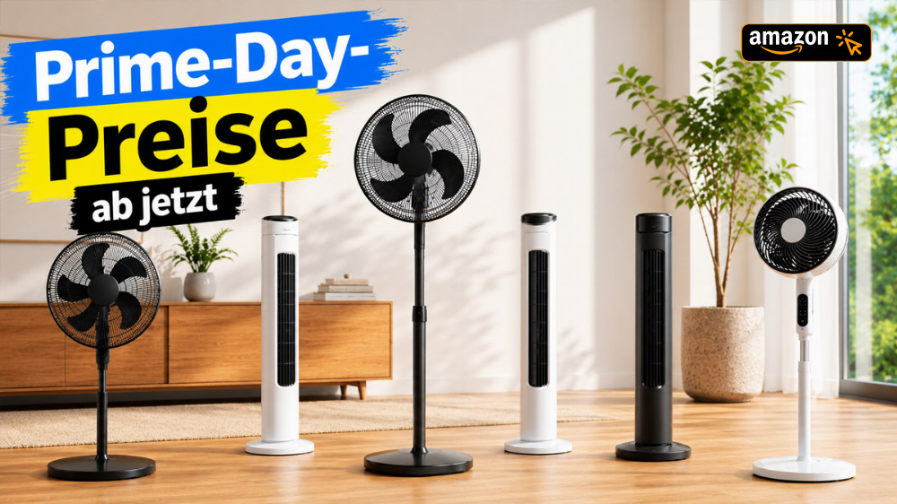 Frühstart beim Amazon Prime Day: Aktionspreise für viele Ventilatoren gegen Sommerhitze