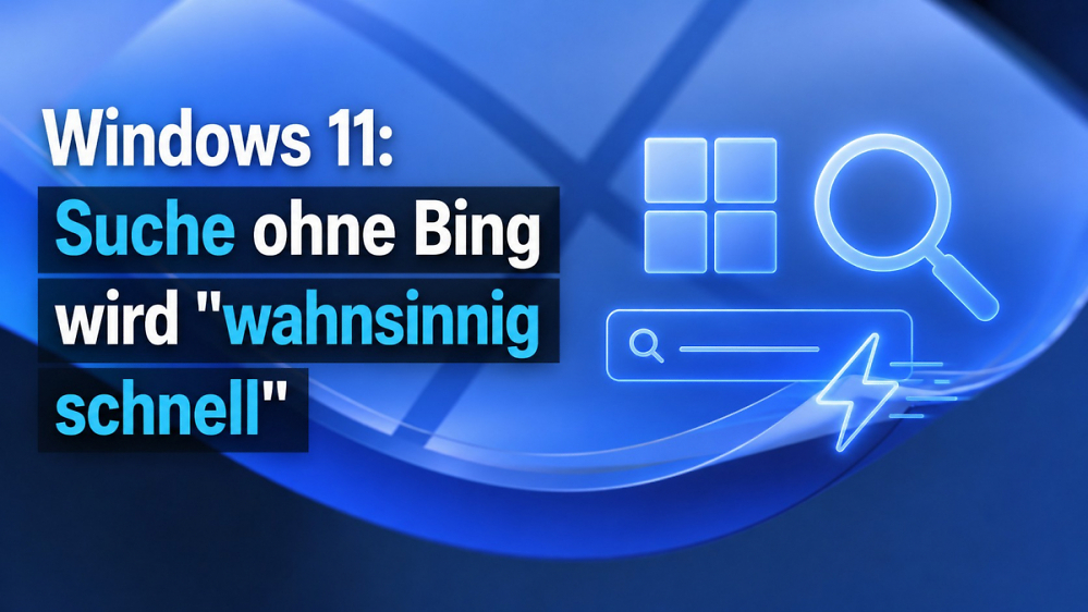 Windows 11: Suche ohne Bing wird "wahnsinnig schnell"
