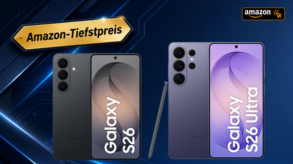 Bis zu 530€ Rabatt: Samsung Galaxy S26 (Ultra) jetzt noch günstiger als beim Prime Day - Amazon-exklusiv mit drei Jahren Garantie