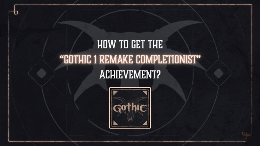 Gothic 1 Remake: Entwickler erklärt, wie man das letzte Achievement freischaltet