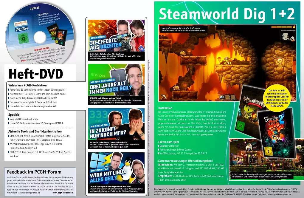 In der <strong>DVD-Ausgabe</strong> finden Sie nicht nur weitergehende Artikelmaterialien, Videos und Tools, sondern ebenfalls <a href='de.gamesplanet.com/game/steamworld-dig-steam-key--4934-1'><strong>Steamworld Dig 1</strong></a> <strong>+ </strong><a href='de.gamesplanet.com/game/steamworld-dig-2-steam-key--4935-1'><strong>Teil 2</strong></a> als Steam-Vollversion sowie das <strong>PCGH-i2c-Tuning-Tool</strong> als USB-Image für Radeon-Grafikkarten.