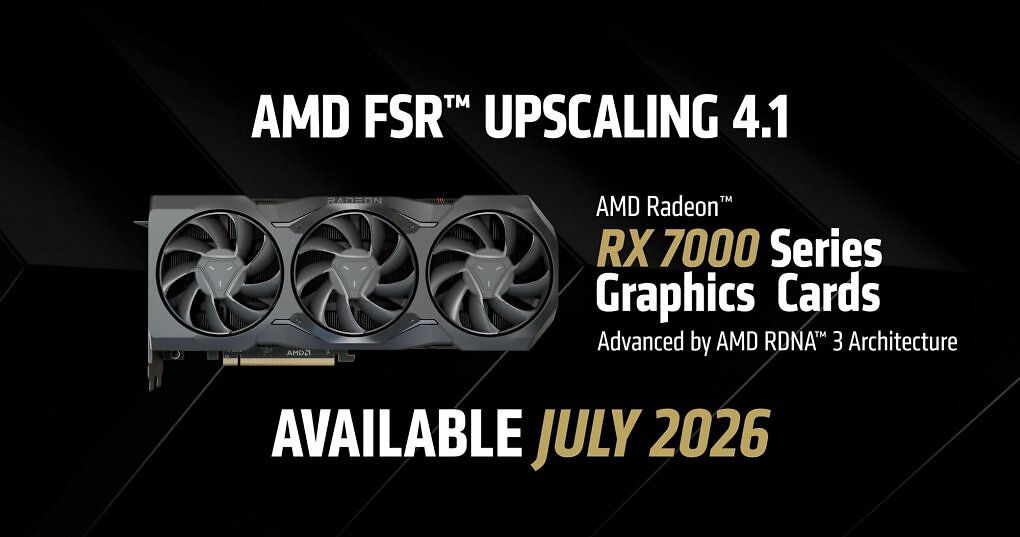FSR Upscaling 4.1 kommt im Juli 2026 auf AMD Radeon RX 7000 alias RDNA 3 ('GFX110X').