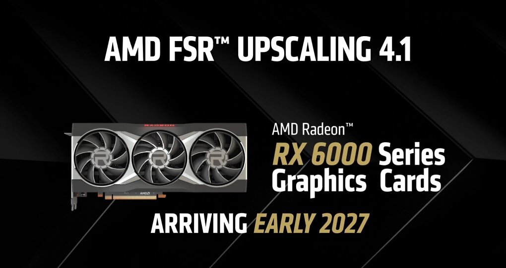 FSR Upscaling 4.1 kommt Anfangf 2027 auf AMD Radeon RX 6000 alias RDNA 2 ('GFX103X').