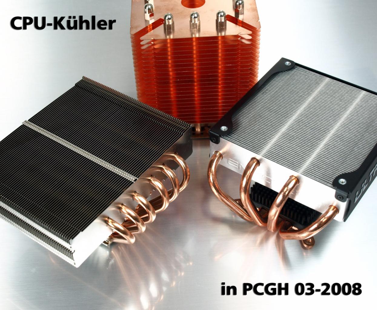 [28/01/2008] CPU-Kühler: Die Vorschau auf die Marktübersicht in PCGH 03-2008 (ab 6.2. am Kiosk)
