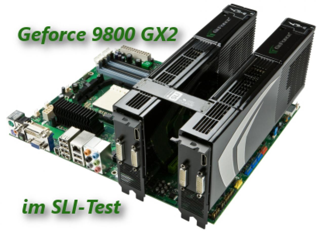 [25/03/2008] Geforce 9800 GX2 im SLI-Test