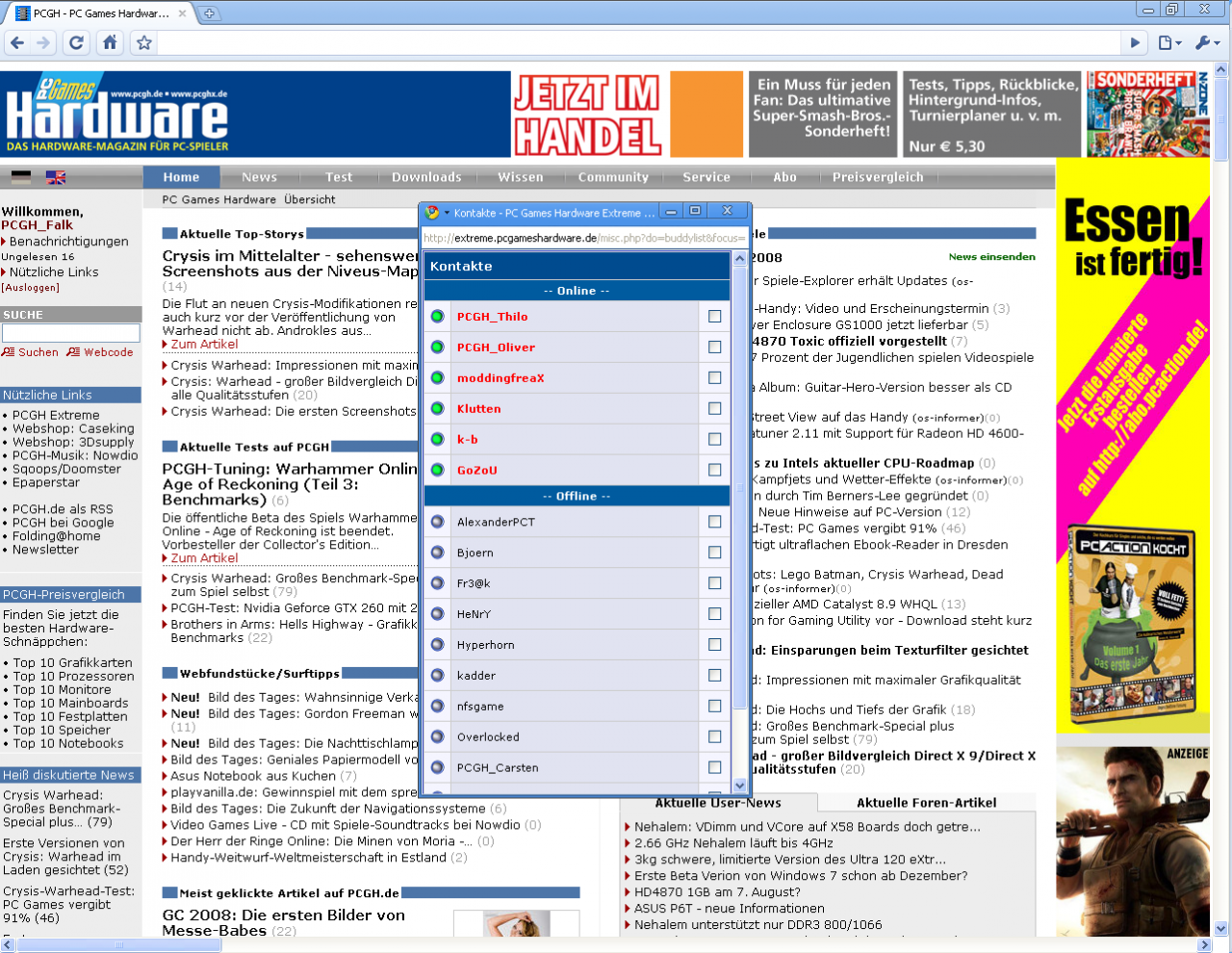 [22/09/2008] Ob ihre Freunde aktuell online sind, können Sie über ein separates Fenster jederzeit überprüfen.