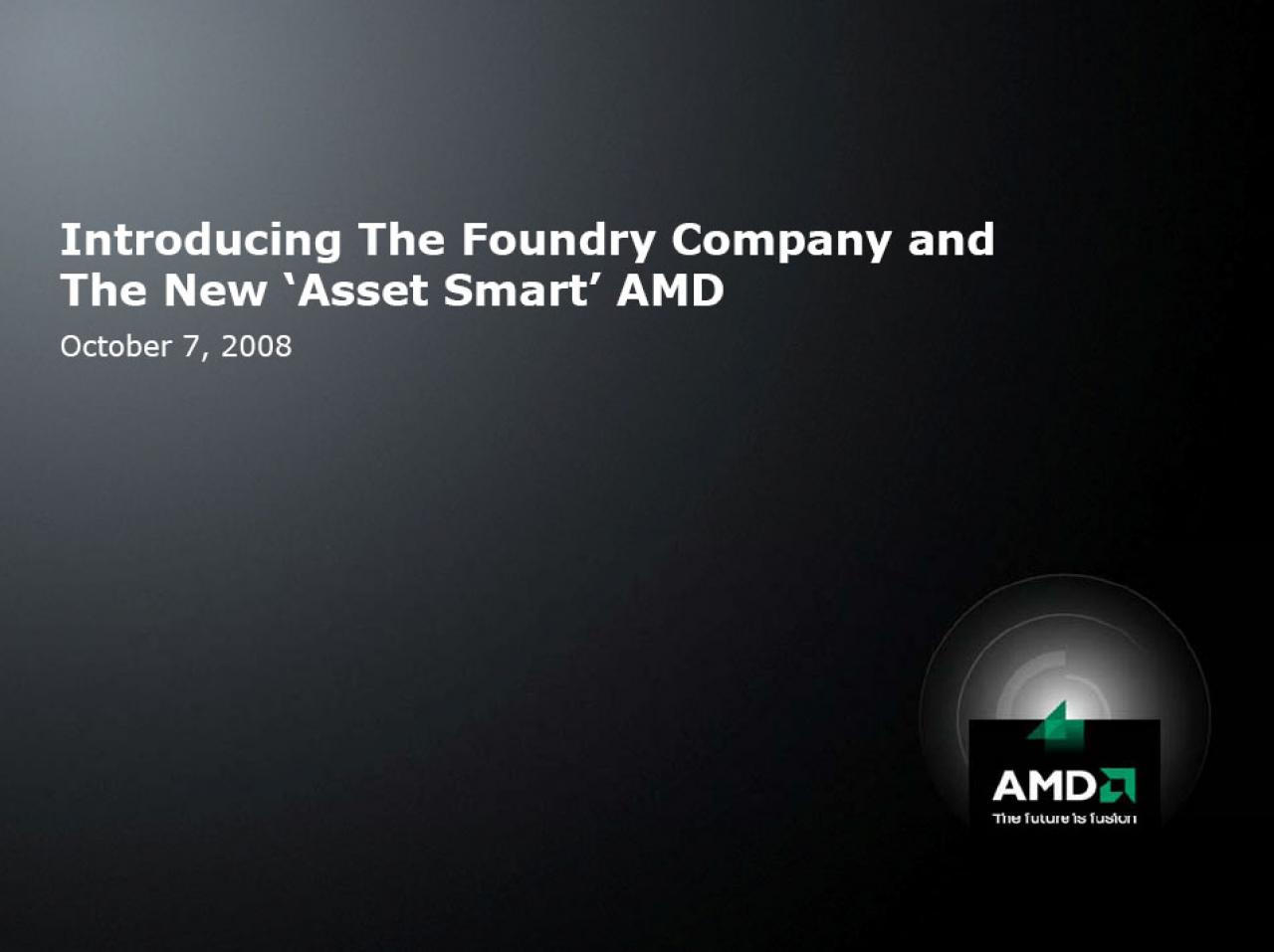 [07/10/2008] AMD: Präsentation zur Foundry Company
