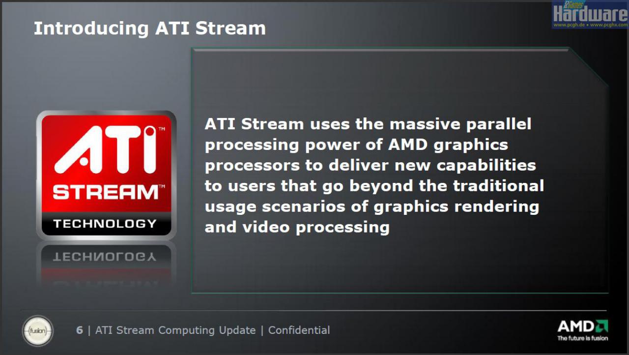 [13/11/2008] AMD präsentiert: Ati Stream - ausgeliefert per Catalyst 8.12 ab dem 10. Dezember.