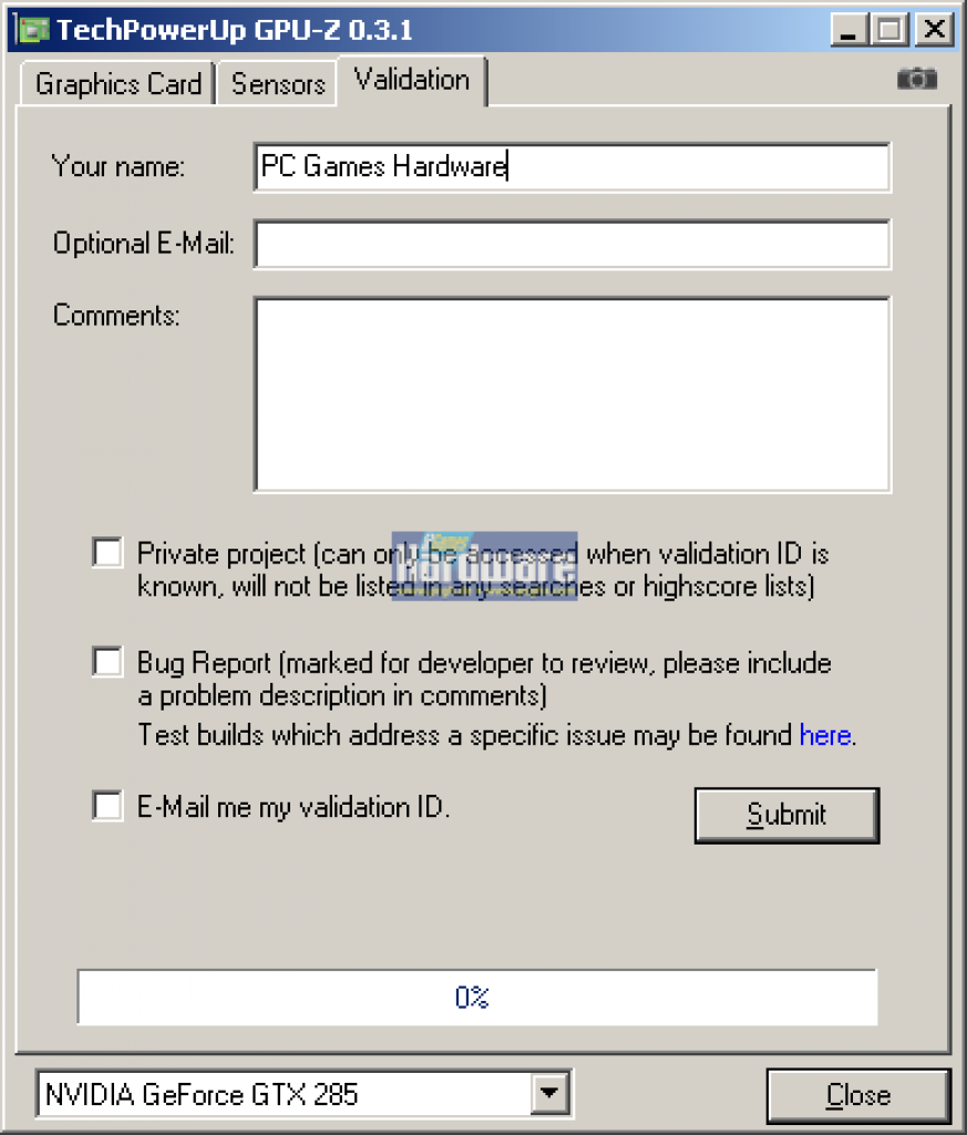 [08/01/2009] Geforce GTX 285: GPU-z 0.3.1. - wie immer können Sie auch einen Validation-Report an Techpowerup.com senden.