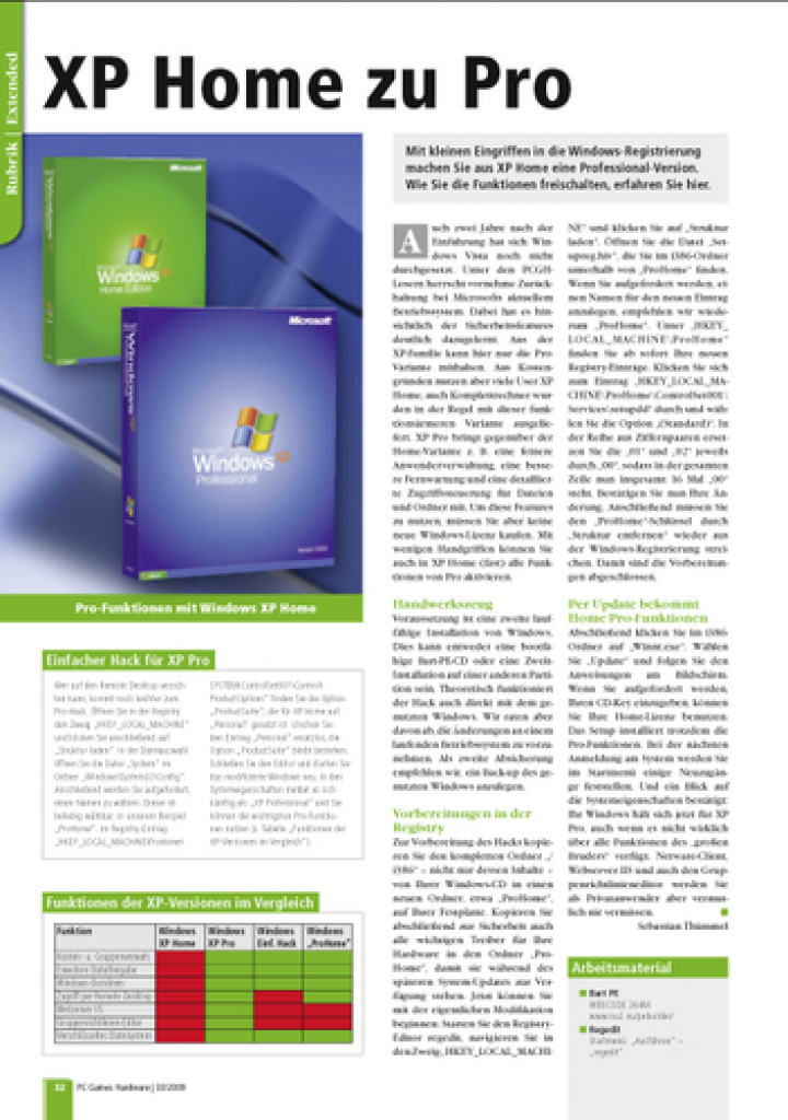 [03/02/2009] Mit kleinen Eingriffen in die Windows-Registrierung machen Sie aus XP Home eine Professional-Version. Wie Sie die Funktionen freischalten, erfahren Sie in diesem Artikel.