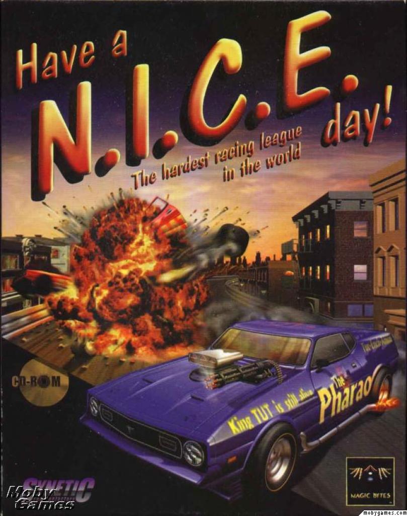 [16/04/2009] 1997 Have a nice day:&nbsp;Have a N.I.C.E. day! ist ein im Jahr 1997 von Synetic programmiertes und von Magic Bytes veröffentlichtes Rennspiel für Windows, das auch noch einen zweiten Teil nach sich zog.