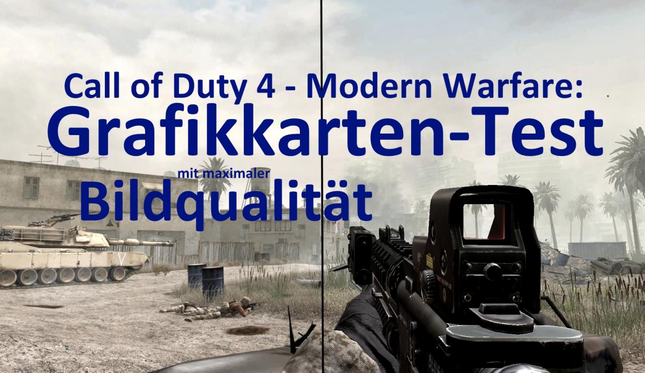 [30/04/2009] Call of Duty 4 - Modern Warfare: Grafikkarten-Test mit maximaler Bildqualität