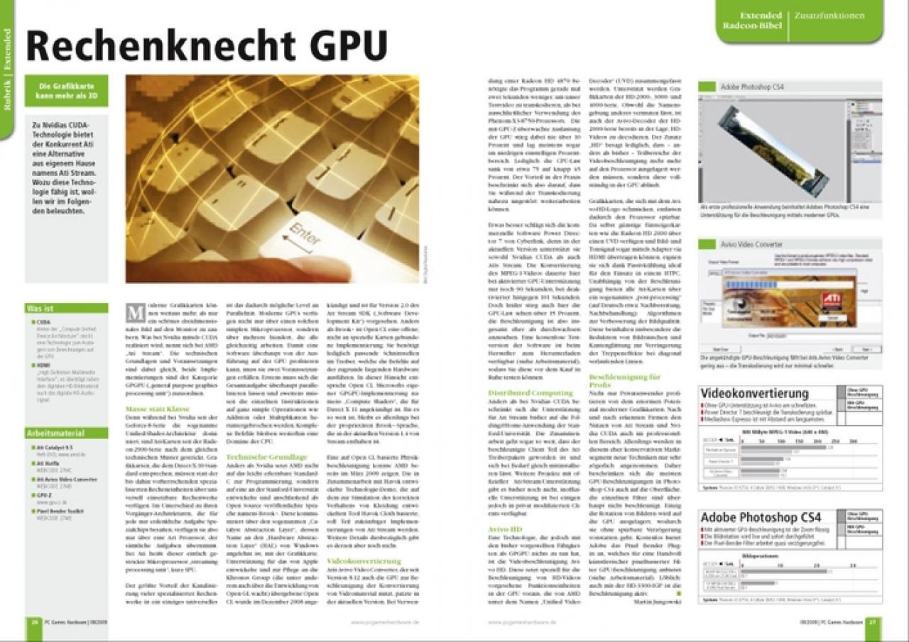 [29/06/2009] Zu Nvidias CUDA-Technologie bietet der Konkurrent Ati eine Alternative aus eigenem Hause namens Ati Stream. Wozu diese Technologie fähig ist, wollen wir im Folgenden beleuchten.