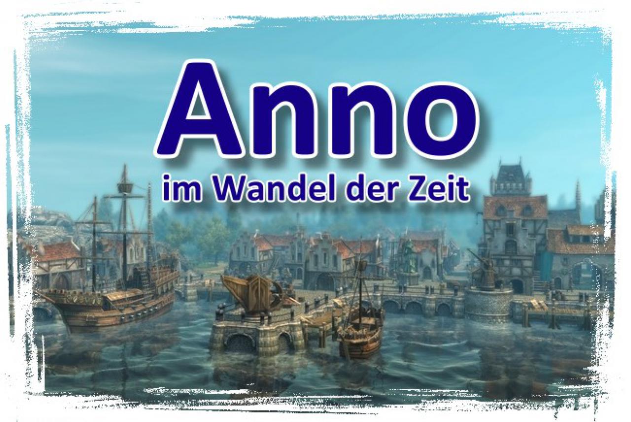 [14/07/2009] Anno im Wandel der Zeit