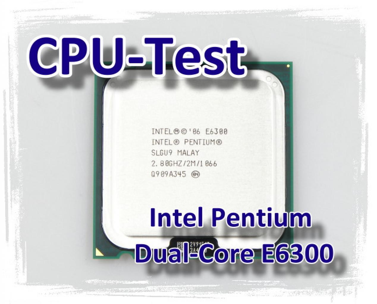 [01/07/2009] Pentium DC E6300 im Test (1)