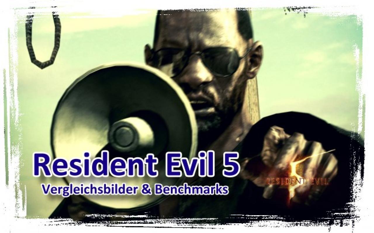 [17/07/2009] Resident Evil 5: Vergleichsbilder und Benchmarks