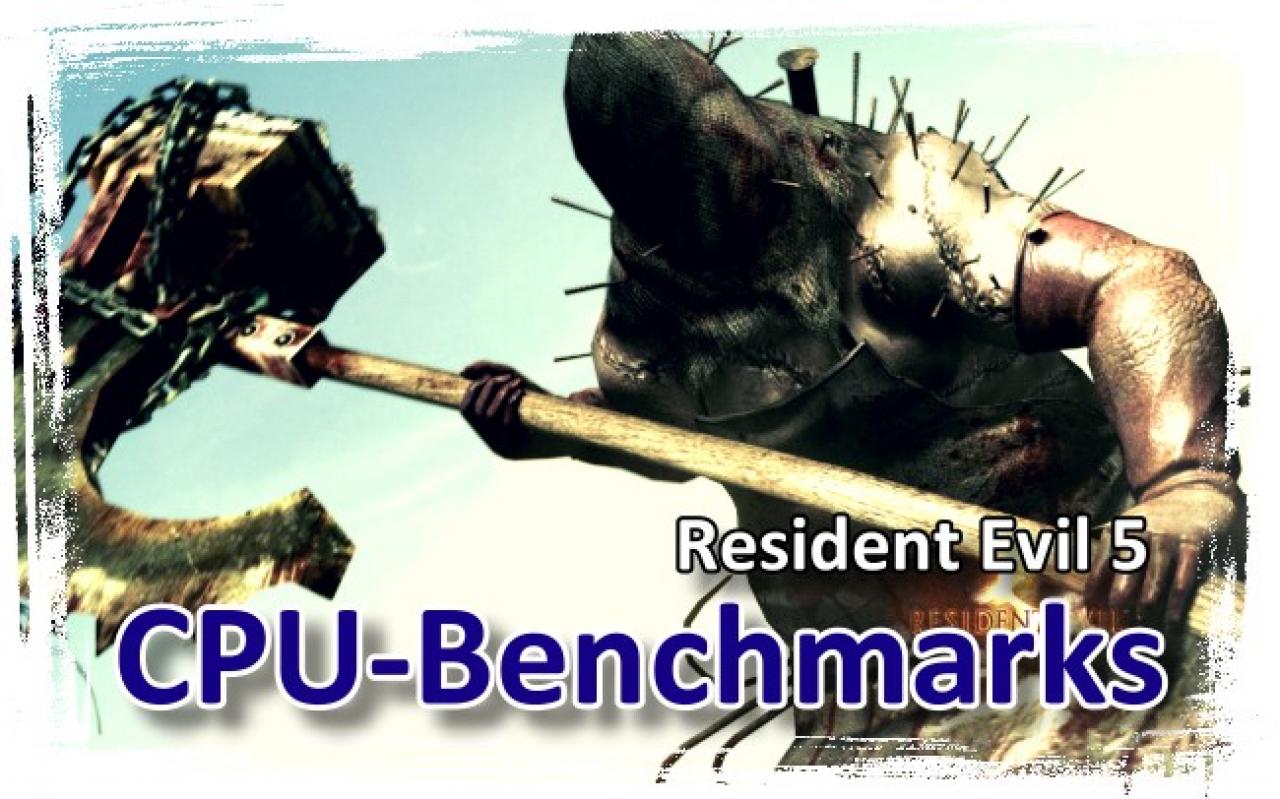 [20/07/2009] Resident Evil 5: CPU-Benches Aufmacher