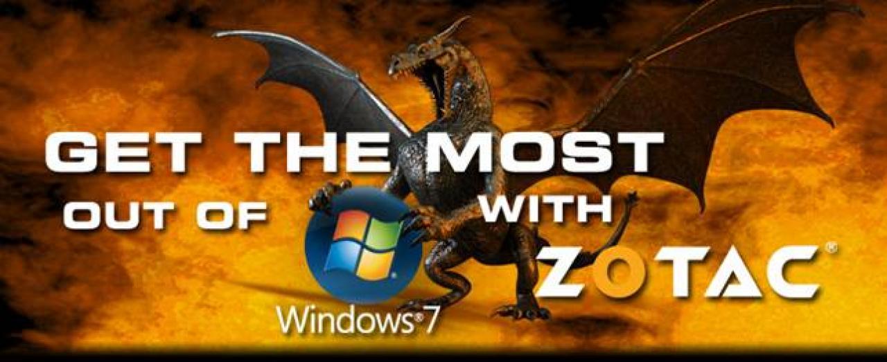 [10/08/2009] Zotacs Grafikkarten sind bestens auf Windows 7 vorbereitet.