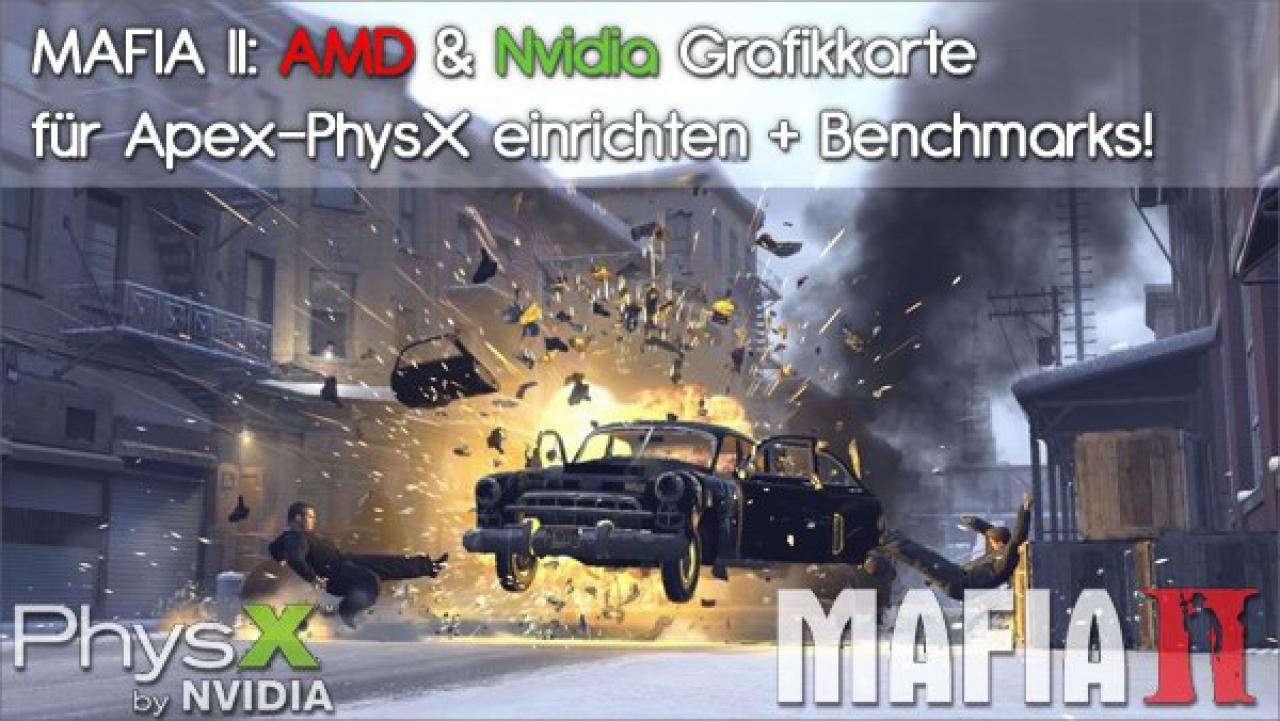 [26/08/2010] Mafia 2: AMD- und Nvidia-Grafikkarte als Physx-Duo