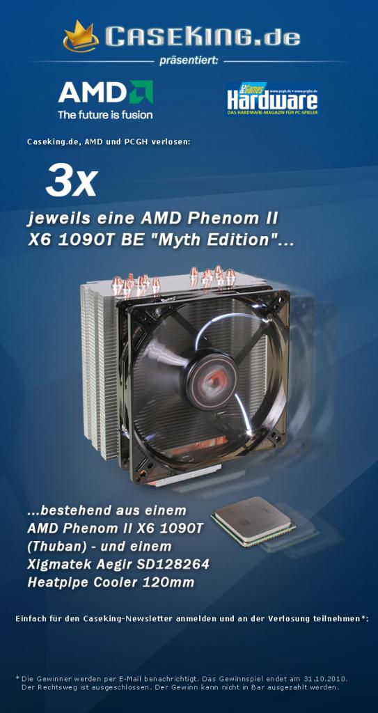 [08/10/2010] Verlosung: 3x Phenom II X6 1090T mit Xigmatek Aegir