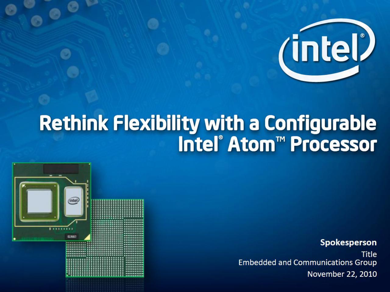 [23/11/2010] Intel stellt mit Atom E600C den ersten konfigurierbaren Prozessor vo (2)