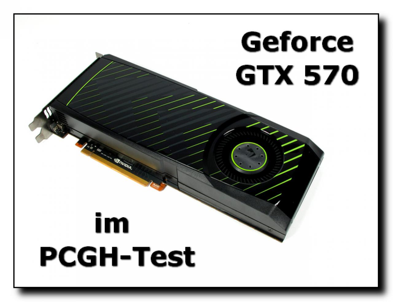 [06/12/2010] Geforce GTX 570 im Test