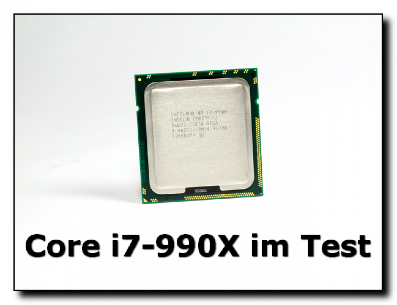 [24/02/2011] Core i7-990X im Test: Intels neues Flaggschiff
