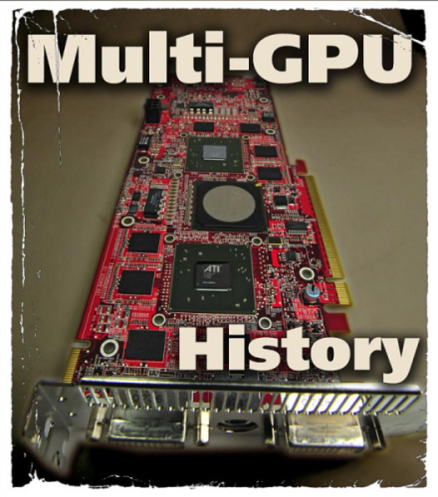 [29/04/2011] Die Geschichte der Multi-GPU-Grafikkarten
