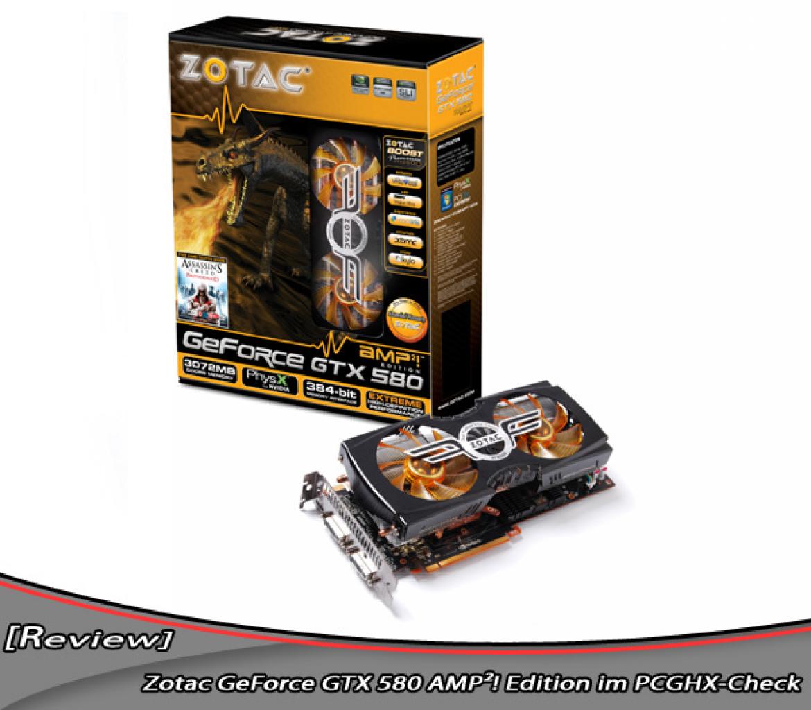 [16/08/2011] Zotac GeForce GTX 580 AMP² (1)