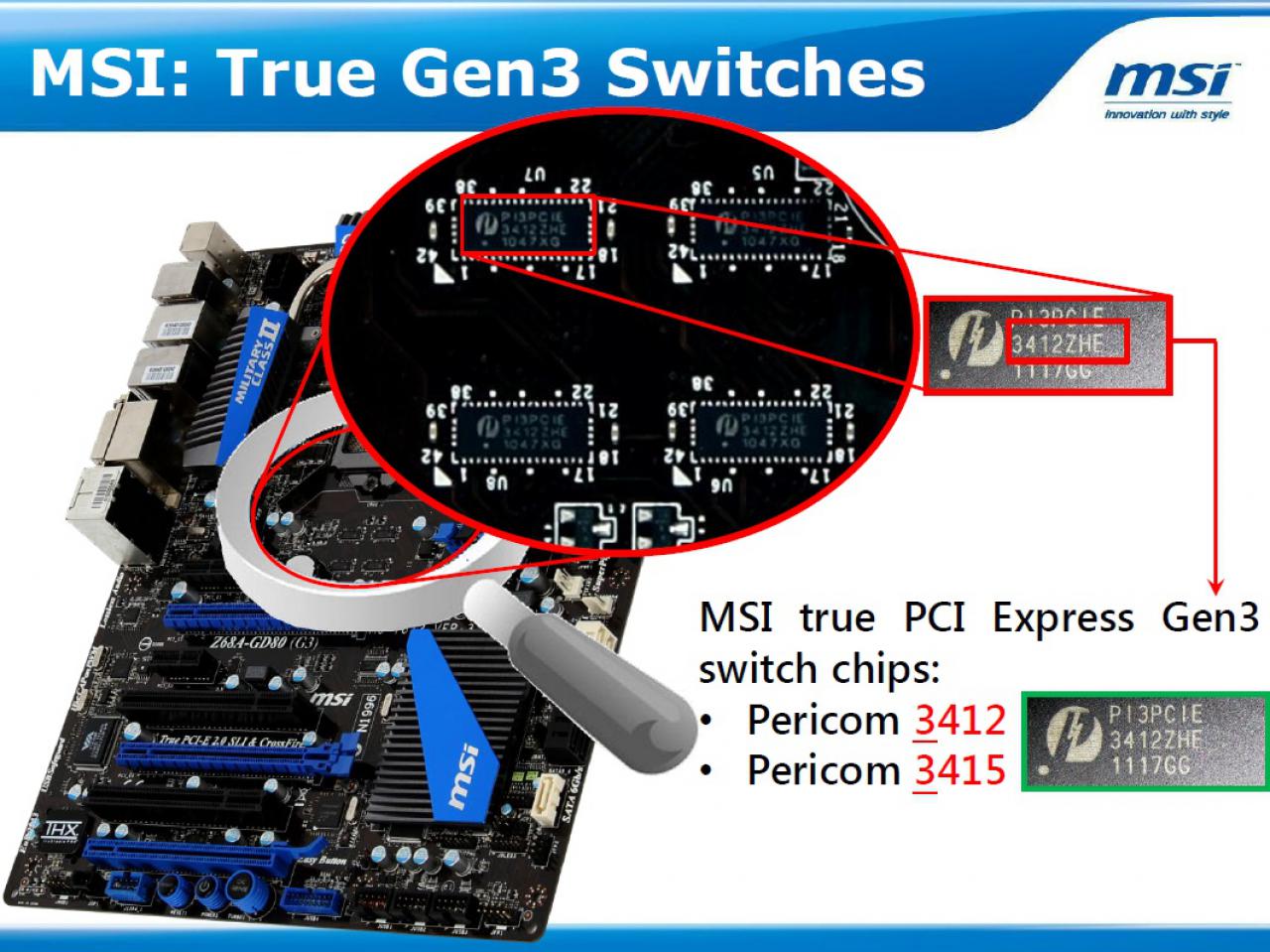 [09/09/2011] MSI schießt gegen Gigabyte: Deren PCI-E-3.0-Boards würden nur PCI-E 2.0 beherrschen (4)