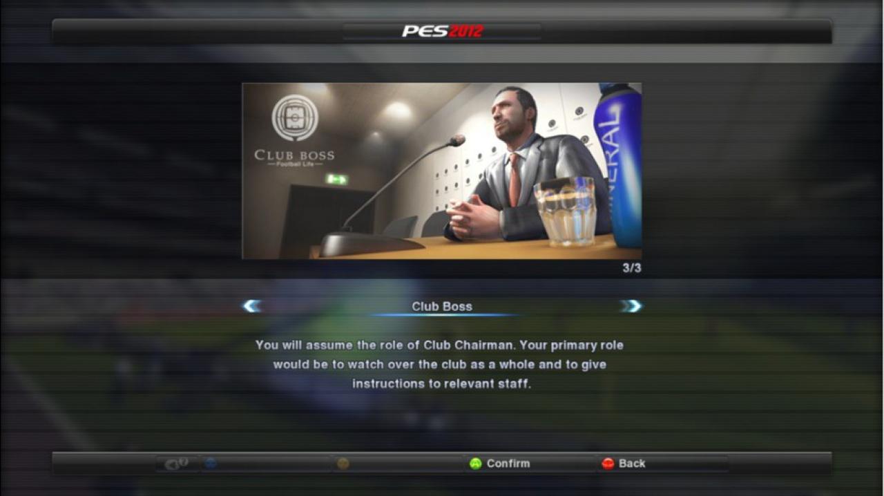 [26/09/2011] Spielmodi: PES 2012 Contra - Allerdings ist die Präsentation der Karriere einfach nicht mit FIFA 12 zu vergleichen. Presse oder Rückmeldungen der Mannschaft fehlen, PES 2012 bietet nicht so viel Abwechslung bei der virtuellen Fußballer-Karriere.