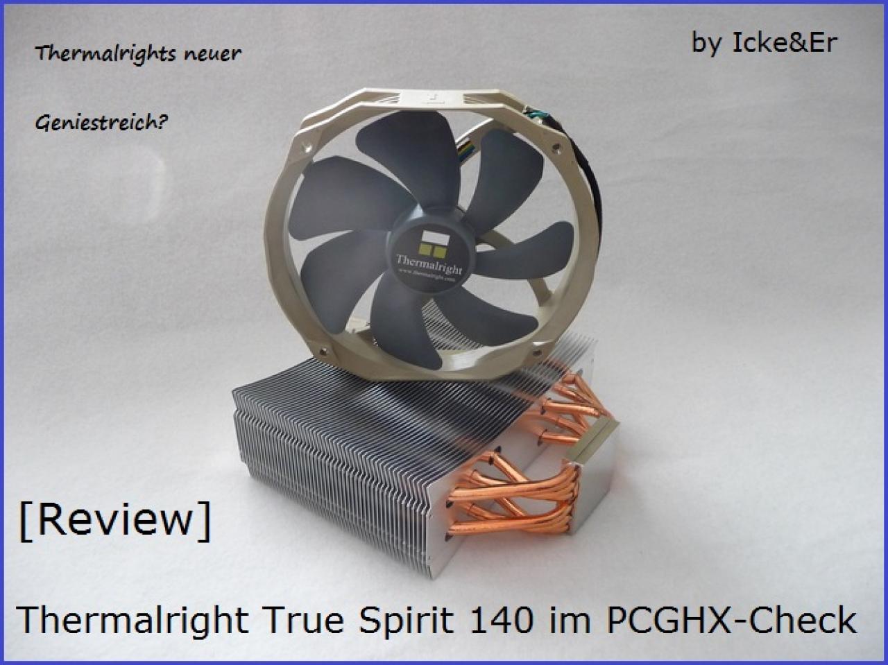 [03/11/2011] Thermalright True Spirit 140 im PCGHX-Check (11)