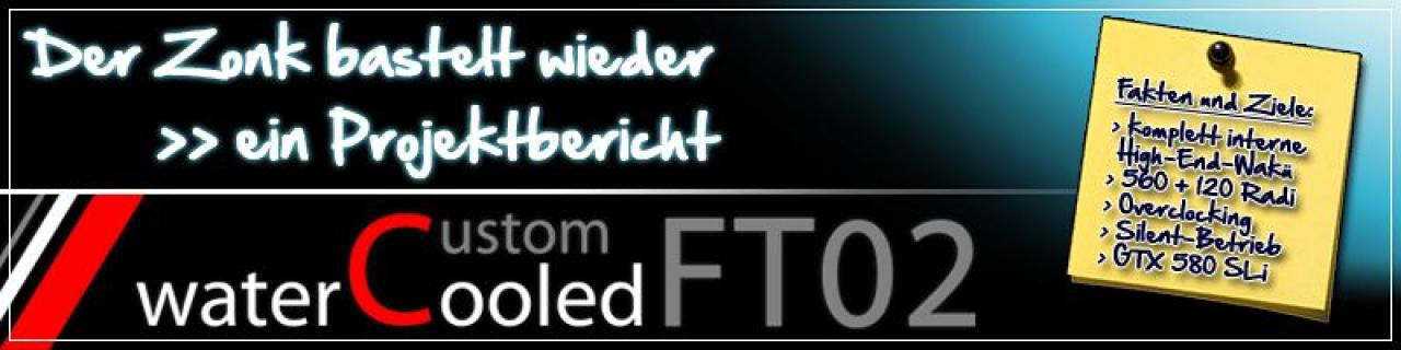 [04/11/2011] Spannendes Casemod-Projekt: Quad-Radiator im FT02, temperaturabhängige Beleuchtung und mehr (1)