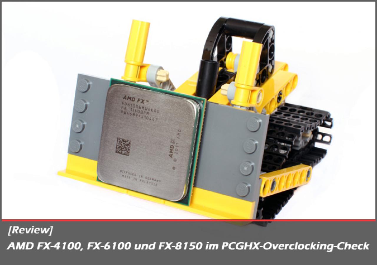 [19/01/2012] AMD FX-4100, FX-6100 und FX-8150 im PCGHX-Overclocking-Check (8)